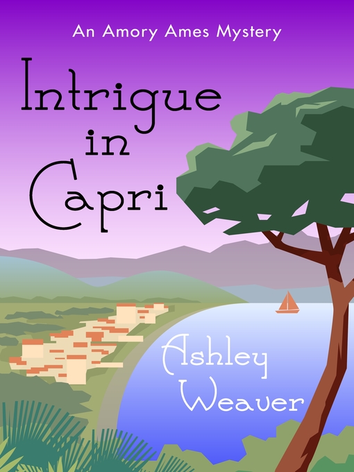 Title details for Intrigue in Capri by Ashley Weaver - Wait list